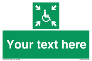 Custom sign safe condition evacuation temporary refuge